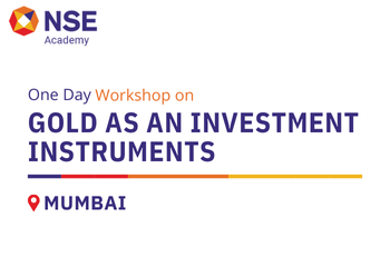 One Day Workshop on Gold as an Investment Instruments (Mumbai Offline)